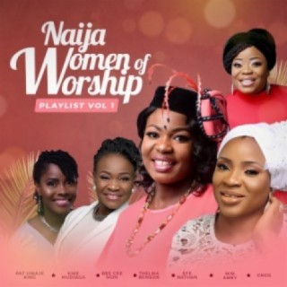 Naija Women of Worship - Vol. 1