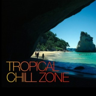 Tropical Chill Zone