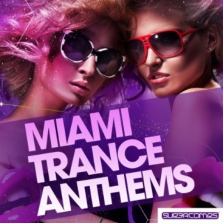 Miami Trance Anthems