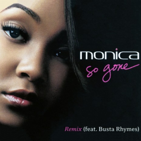 So Gone (Remix) (Radio Edit) ft. Busta Rhymes