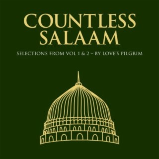 Countless Salaam: Selections from Vol, 1 & 2