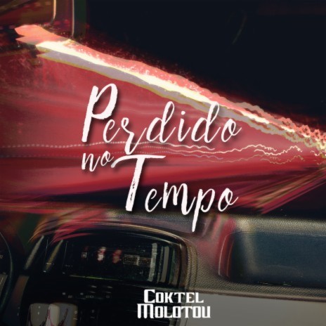 Perdido no Tempo | Boomplay Music