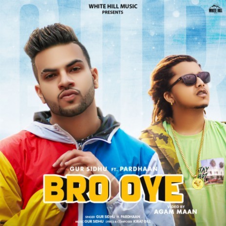 Bro Oye ft. Pardhaan | Boomplay Music