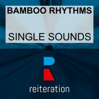 Bamboo Rhythms