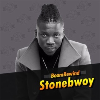 Boom Rewind - Stonebwoy