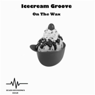 Icecream Groove
