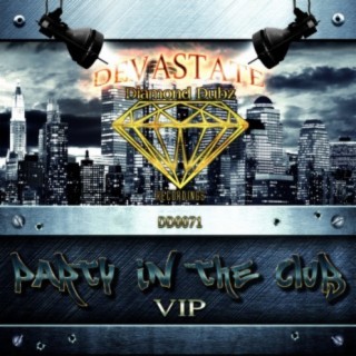 Party In The Club (VIP) (Devastate Remix)