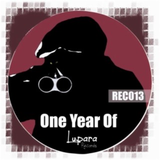 One Year Of Lupara Records
