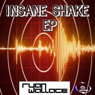 Insane Shake Ep