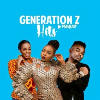 Generation Z Hits!!