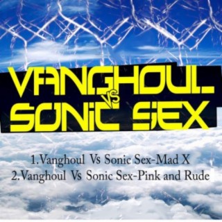 Vanghoul VS Sonic Sex