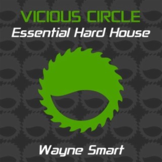 Essential Hard House, Vol. 22 (Mixed by Wayne Smart)