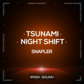 Tsunami / Night Shift