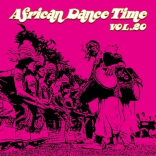 African Dance Time Vol, 20