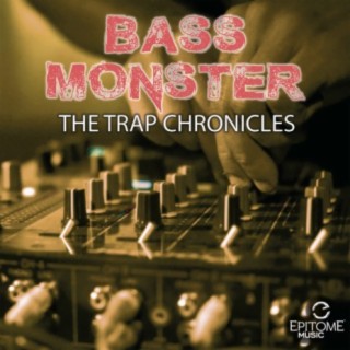 Bass Monster: Trap Chronicles