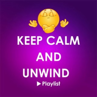 Keep Calm & Unwind