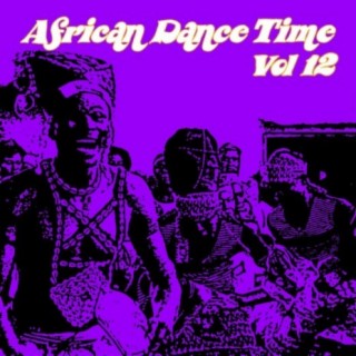 African Dance Time Vol, 12