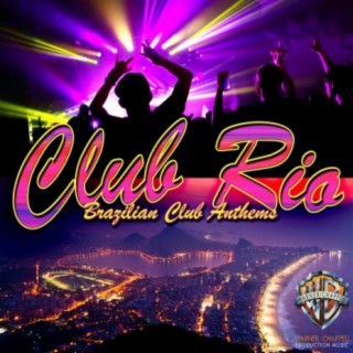 Club Rio: Brazilian Club Anthems