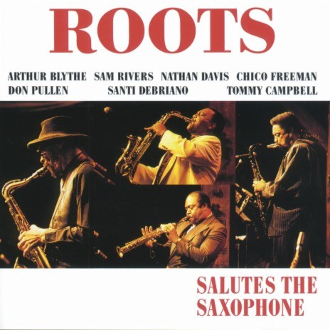 You Don't Know What Love Is ft. Chico Freeman, Arthur Blythe, Sam Rivers & Nathan Davis | Boomplay Music