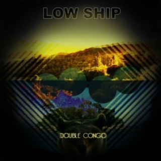 Low Ship