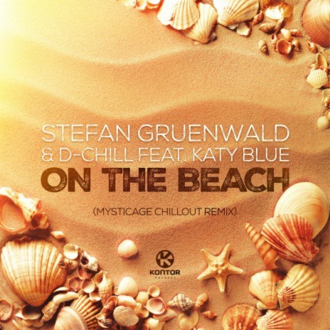 On the Beach (Mysticage Chillout Remix) ft. D-Chill & Katy Blue | Boomplay Music