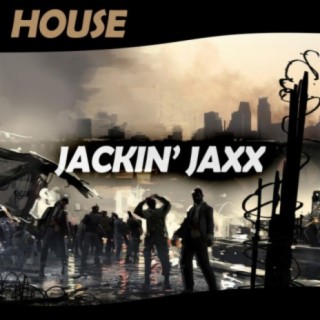 Jackin' Jaxx