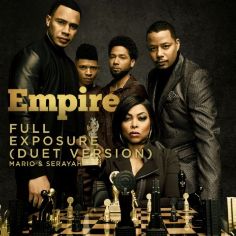 Full Exposure (From "Empire"/Duet Version) ft. Mario & Serayah | Boomplay Music