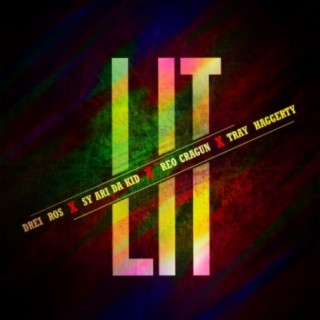 LIT (feat. Tray Haggerty)