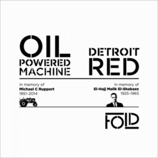 Oil-Powered Machine / Detroit Red
