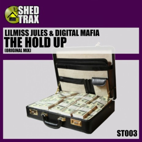 The Hold Up ft. Digital Mafia & Mark Taylor | Boomplay Music