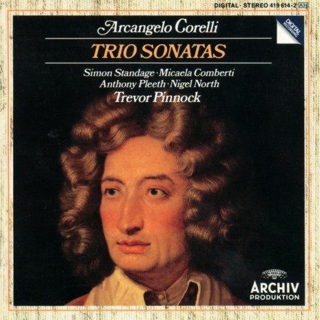 Corelli: 12 Trio Sonatas, Op. 1, No. 7 - I.-III. Allegro - Grave - Allegro ft. Micaela Comberti, Nigel North & Trevor Pinnock | Boomplay Music