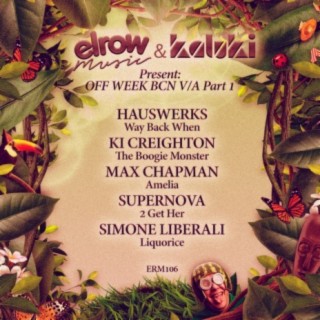 Elrow Music & Kaluki Present: Off Week BCN V/A, Pt. 1