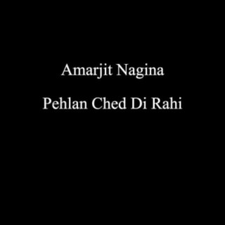 Pehlan Ched Di Rahi