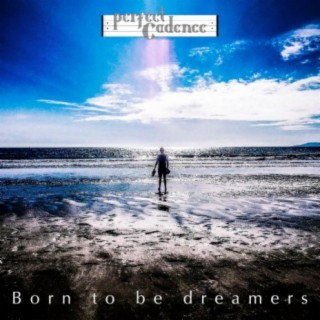 Born to Be Dreamers