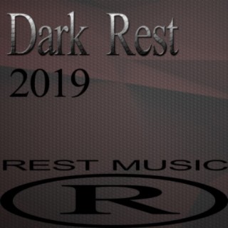 Dark Rest 2019