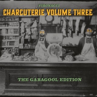 Charcuterie Vol. 3: The Gabagool Edition