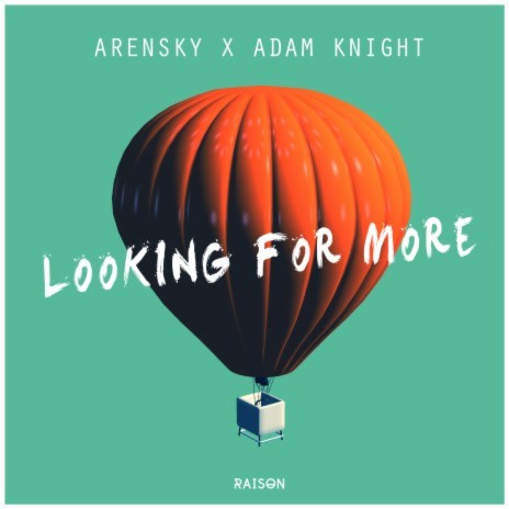 Looking for More (Radio Edit) ft. Adam Knight | Boomplay Music