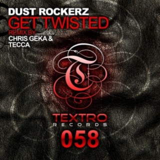 Get Twisted (Chris Geka & Tecca Remix)