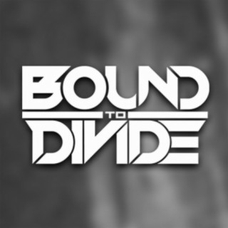 Bound to Divide