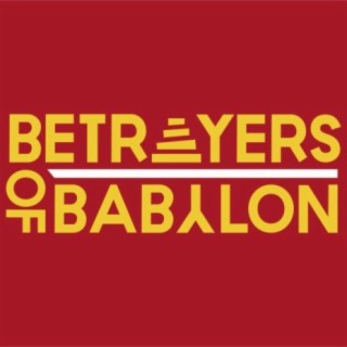 Betrayers of Babylon