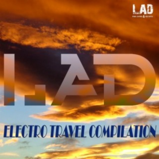 LAD Electro Travel Compilation