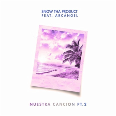 Nuestra canción, pt. 2 (feat. Arcángel) | Boomplay Music