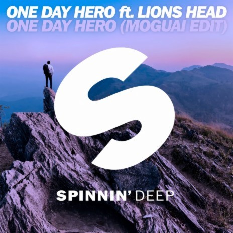 One Day Hero (feat. Lions Head) [MOGUAI Edit] | Boomplay Music