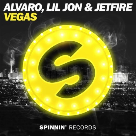 VEGAS ft. Lil Jon & JETFIRE | Boomplay Music