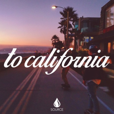 To California | Boomplay Music