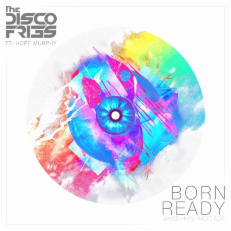 Born Ready (James Hype Radio Edit) ft. Hope Murphy | Boomplay Music