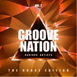 Groove Nation (The House Edition), Vol. 2