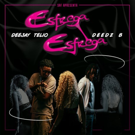 Esfrega Esfrega ft. Deedz B | Boomplay Music