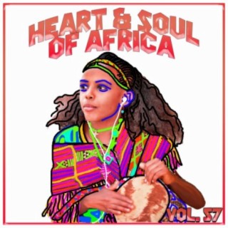 Hearts And Soul Of Africa Vol, 57