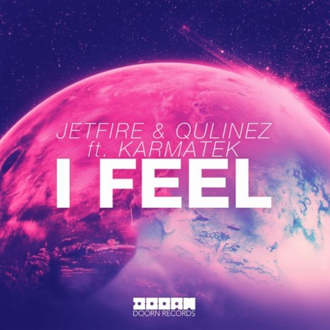 I Feel (feat. Karmatek) (Extended Mix) | Boomplay Music